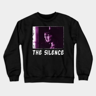 The Language of Cinematic Brilliance Silence-Inspired T-Shirts Crewneck Sweatshirt